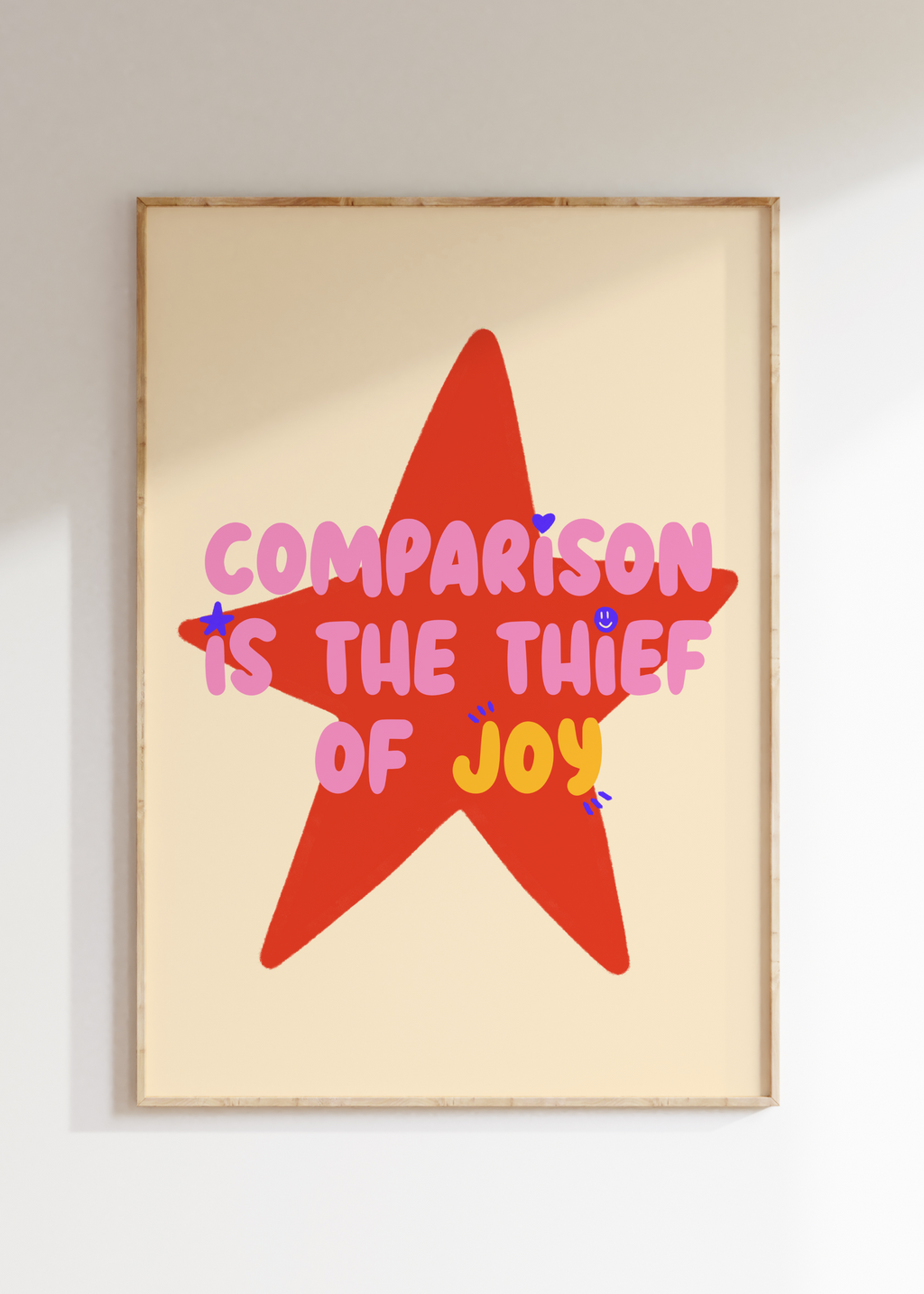 Comparison Is The Thief Of Joy Art Print