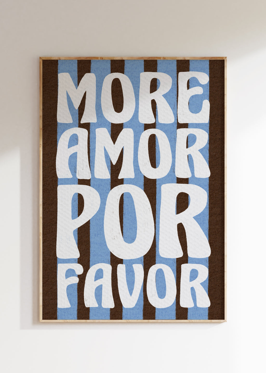 More Amor Por Favour Art Print