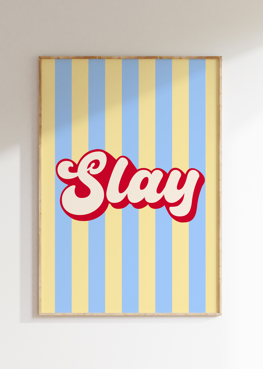 Slay Art Print