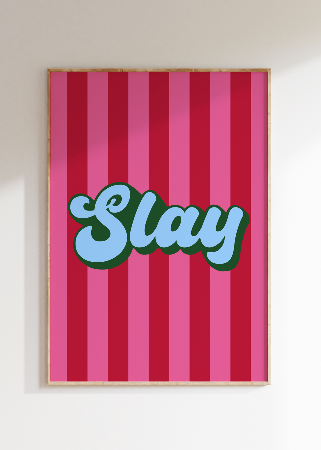 Slay Art Print