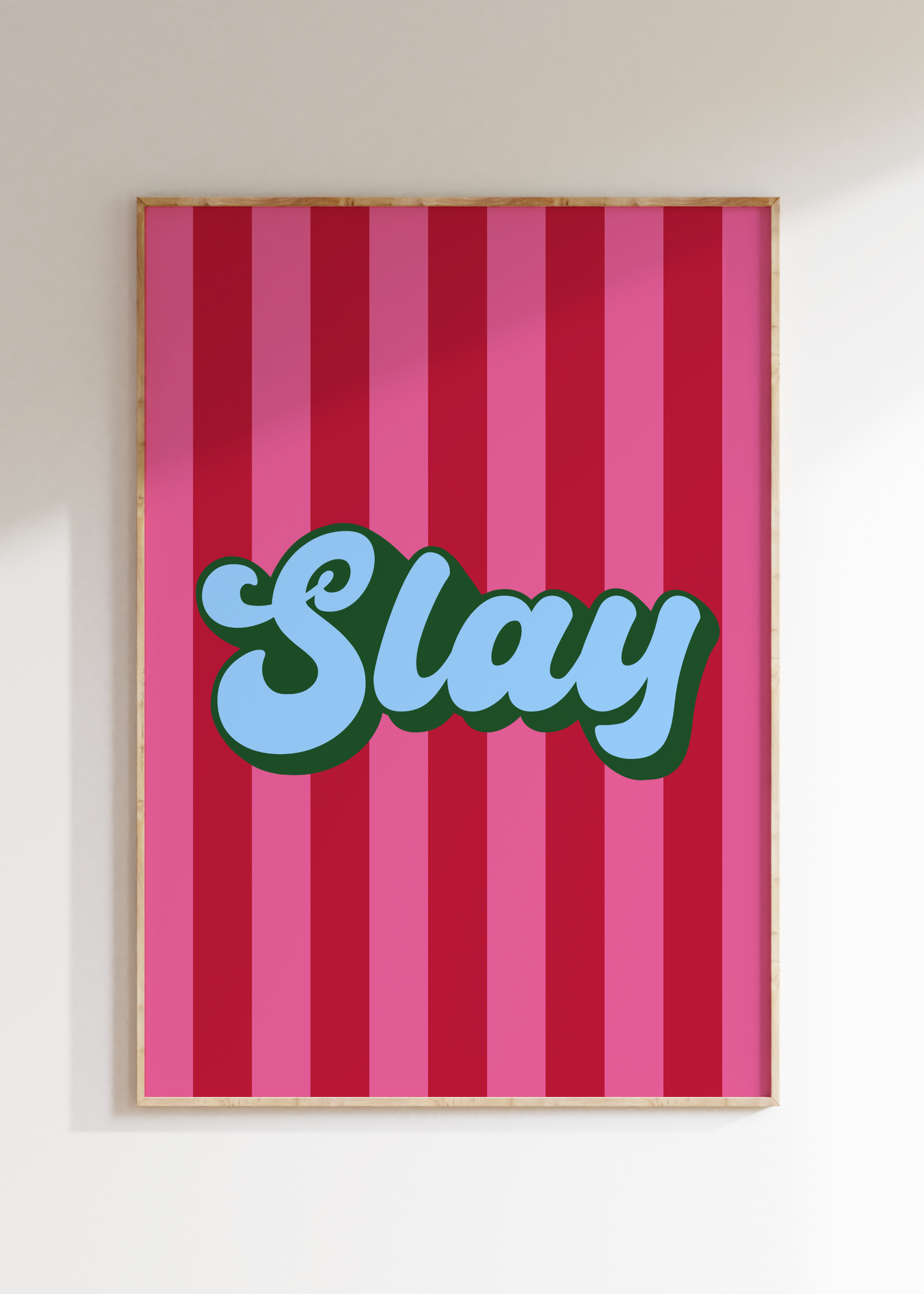 Slay Art Print