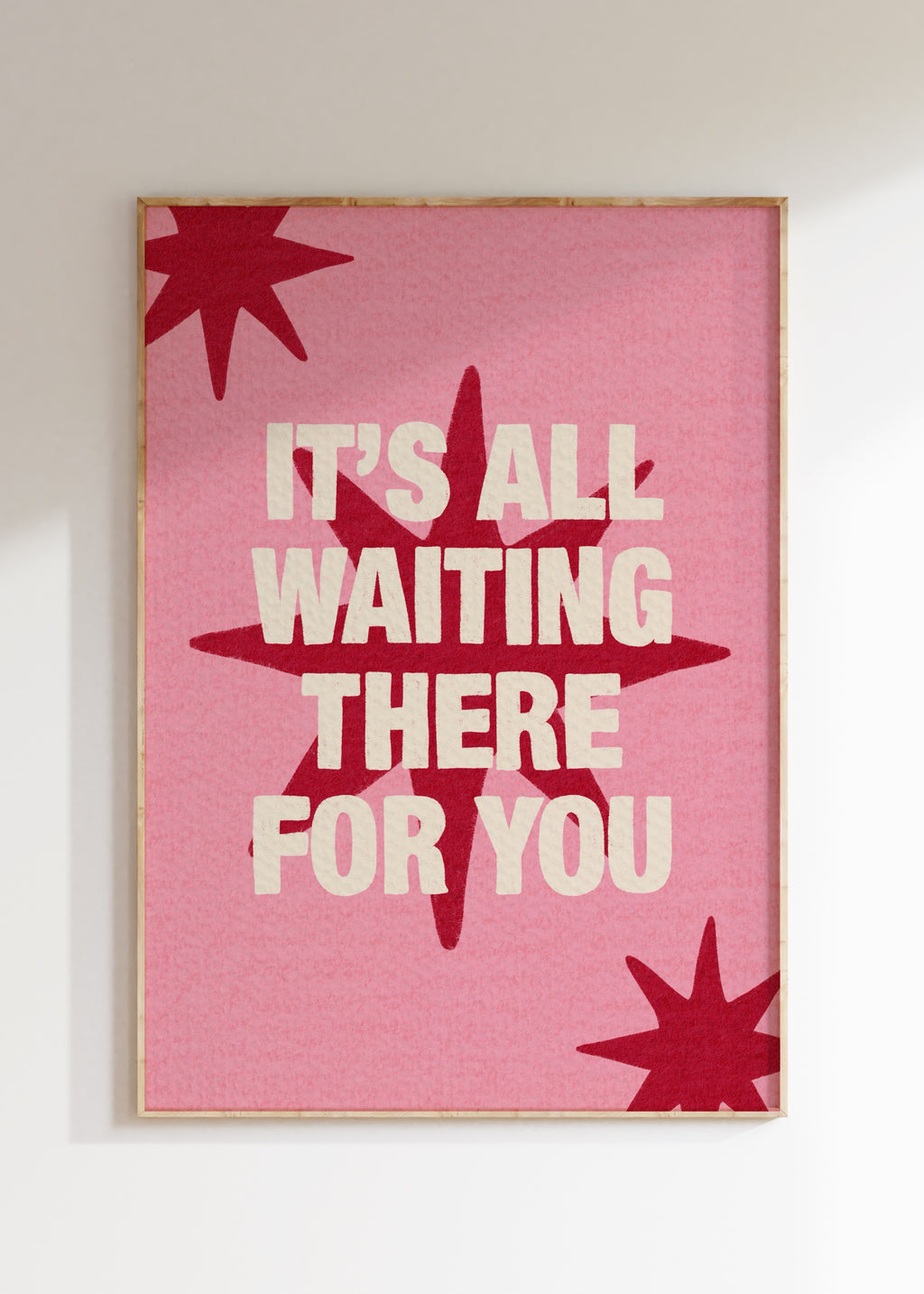 It's All Waiting There For You Art Print