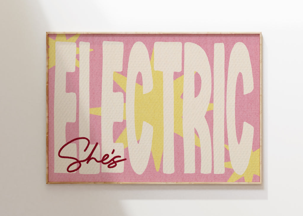 She's Electric Art Print