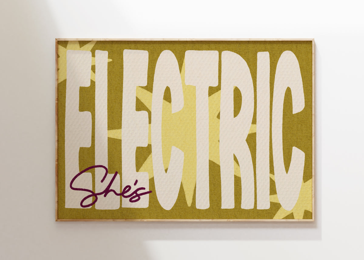 She's Electric Art Print