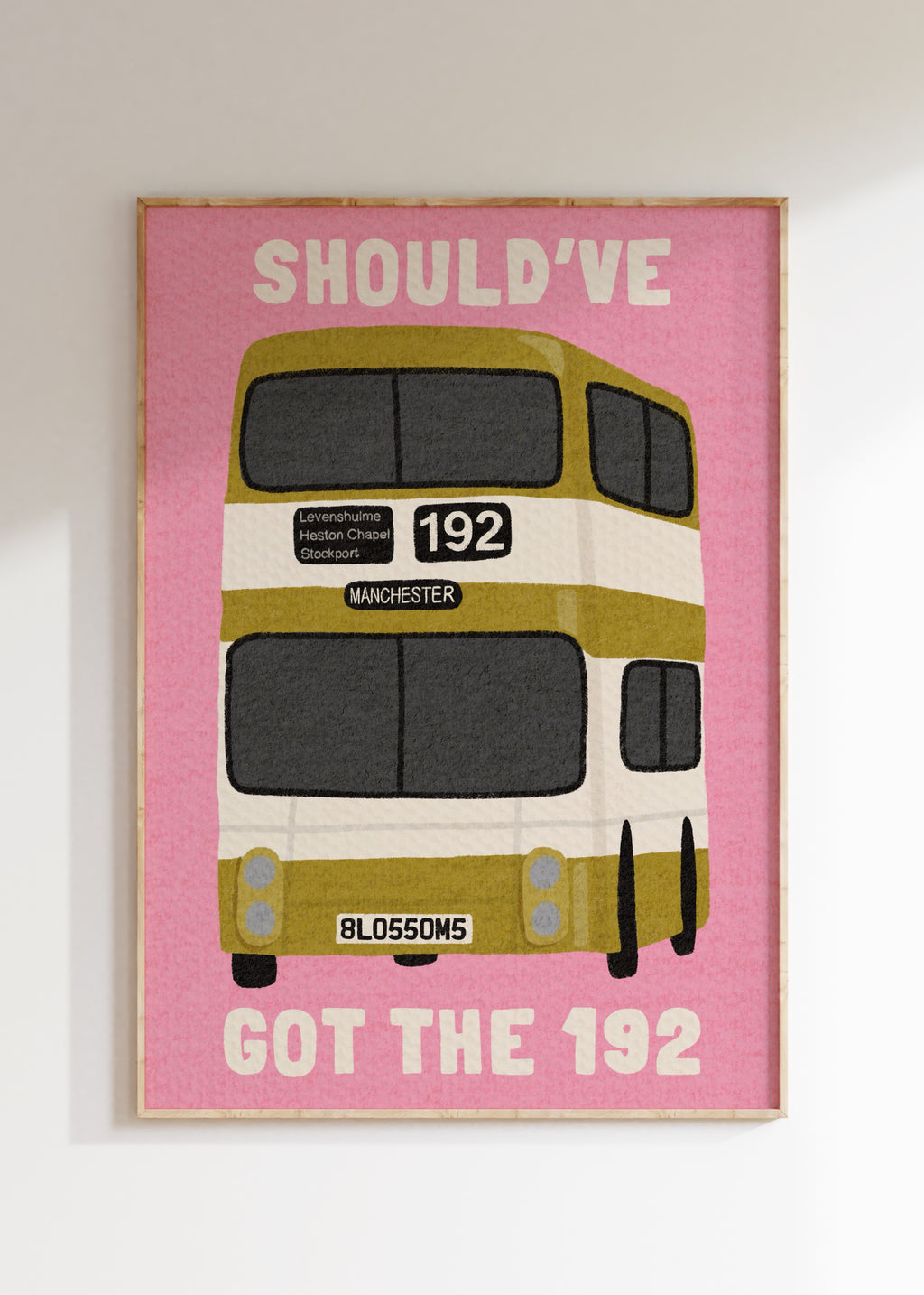 Should've Got The 192 Art Print