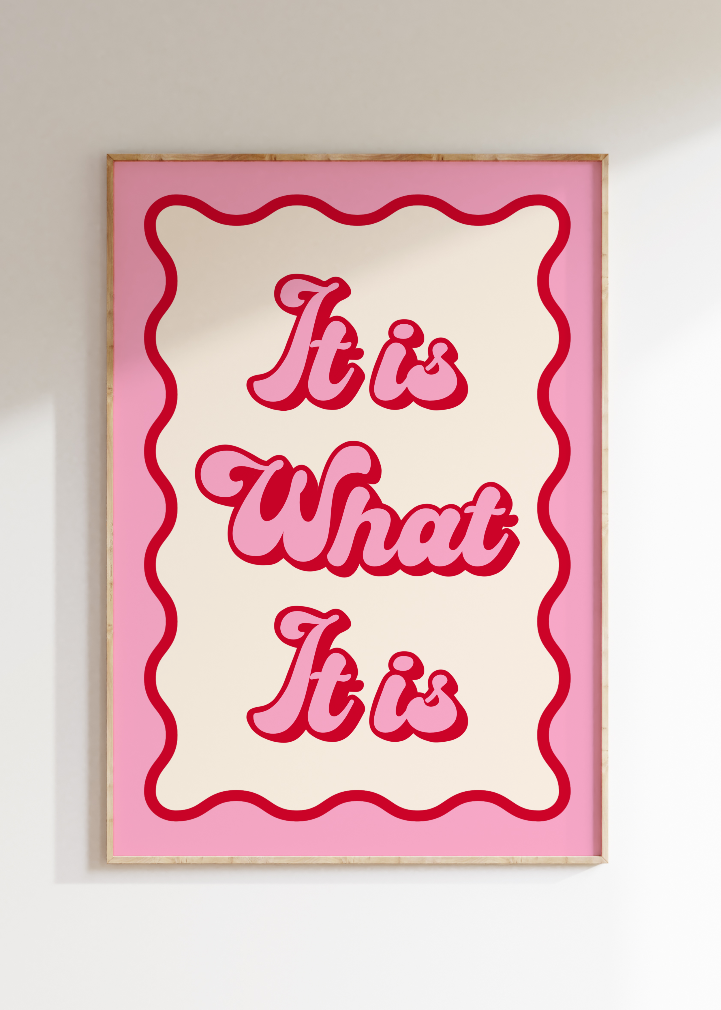 It Is What It Is Art Print