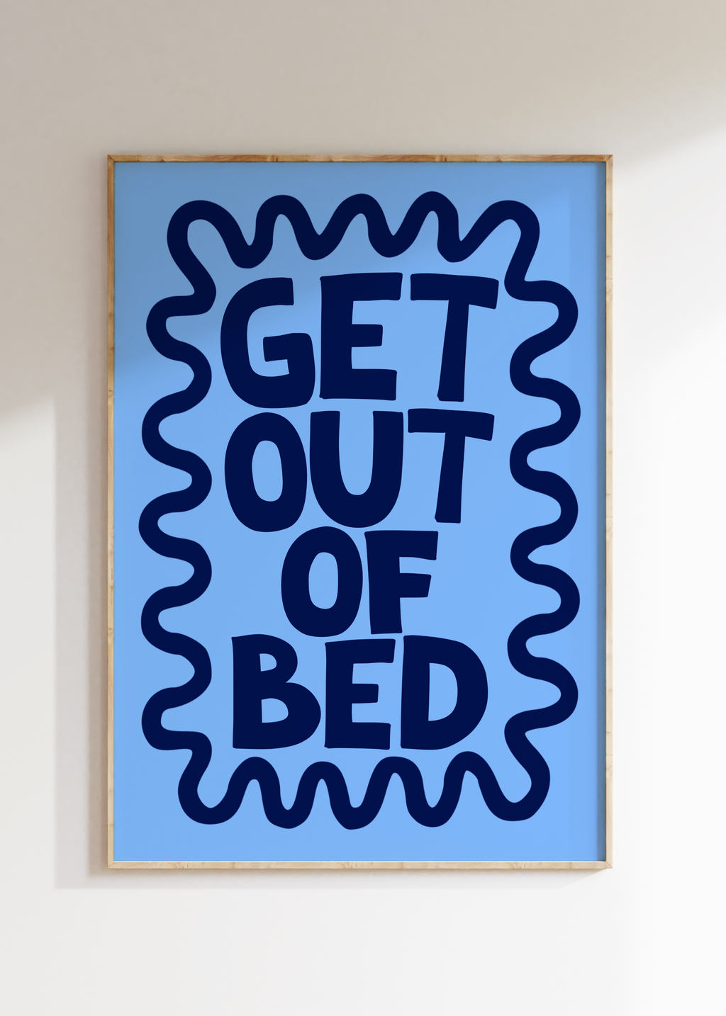 Get Out Of Bed Art Print