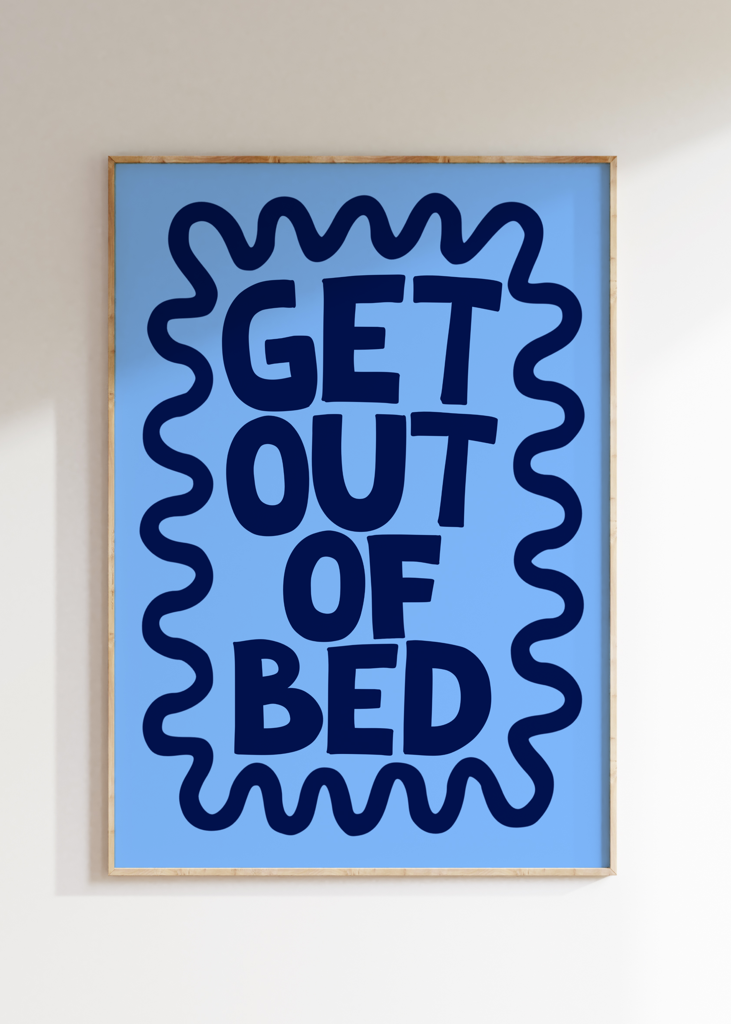 Get Out Of Bed Art Print