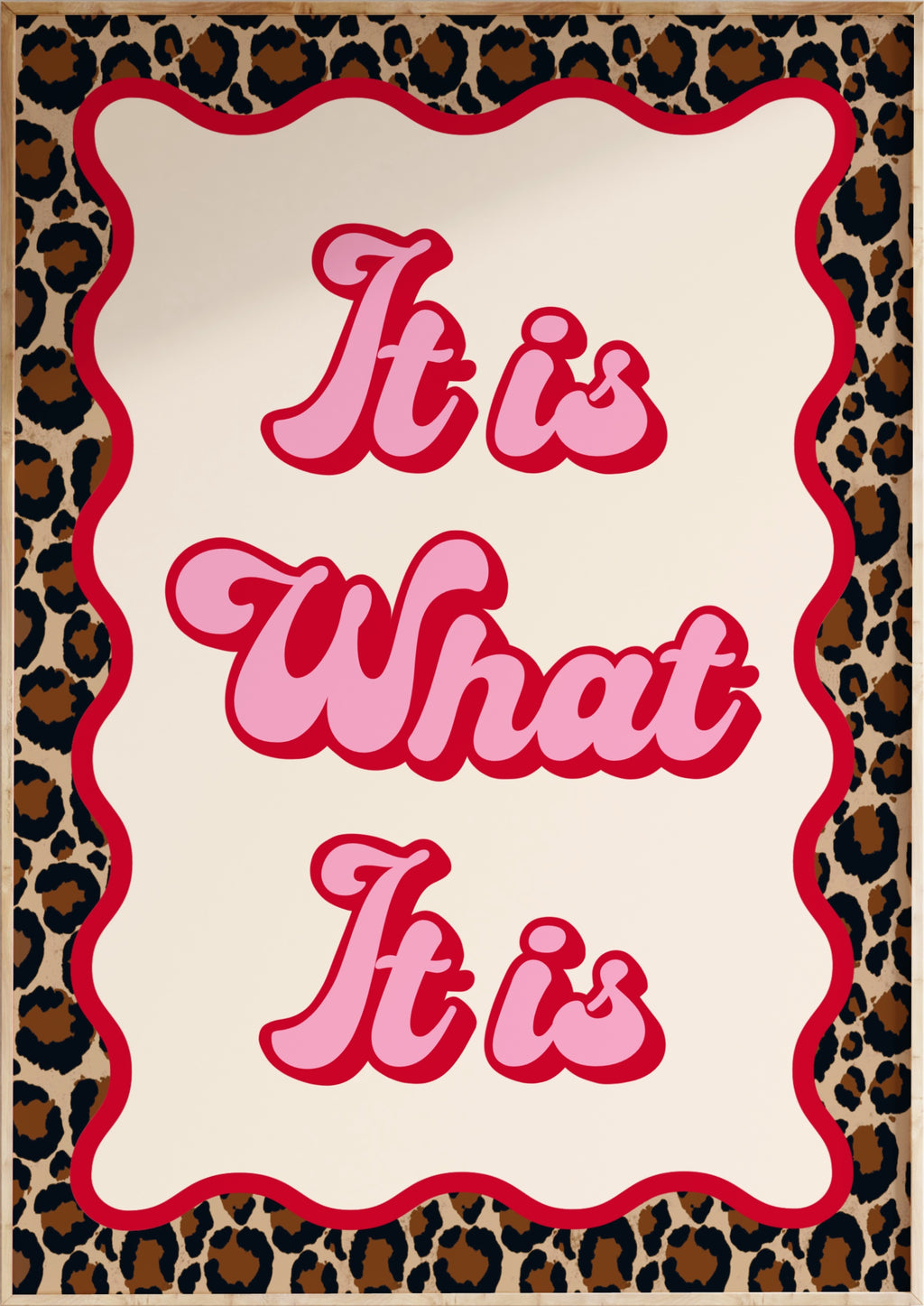 Leopard It Is What It Is Art Print