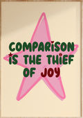 Comparison Is The Thief Of Joy Art Print