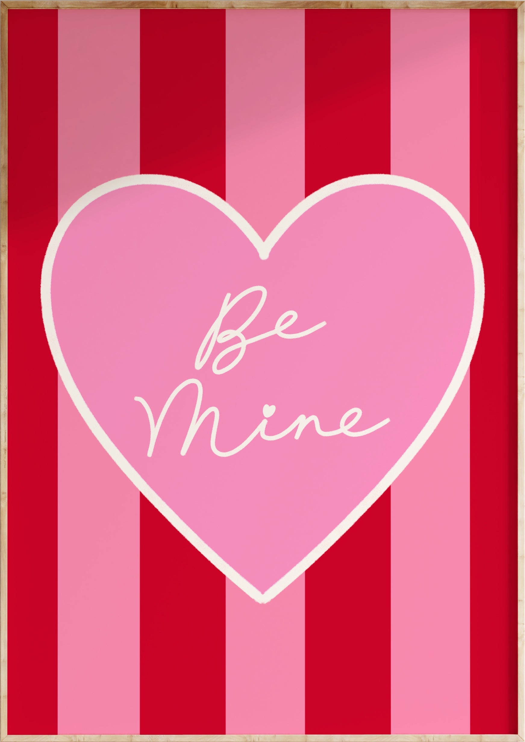Be Mine Art Print