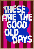 Good Old Days Art Print