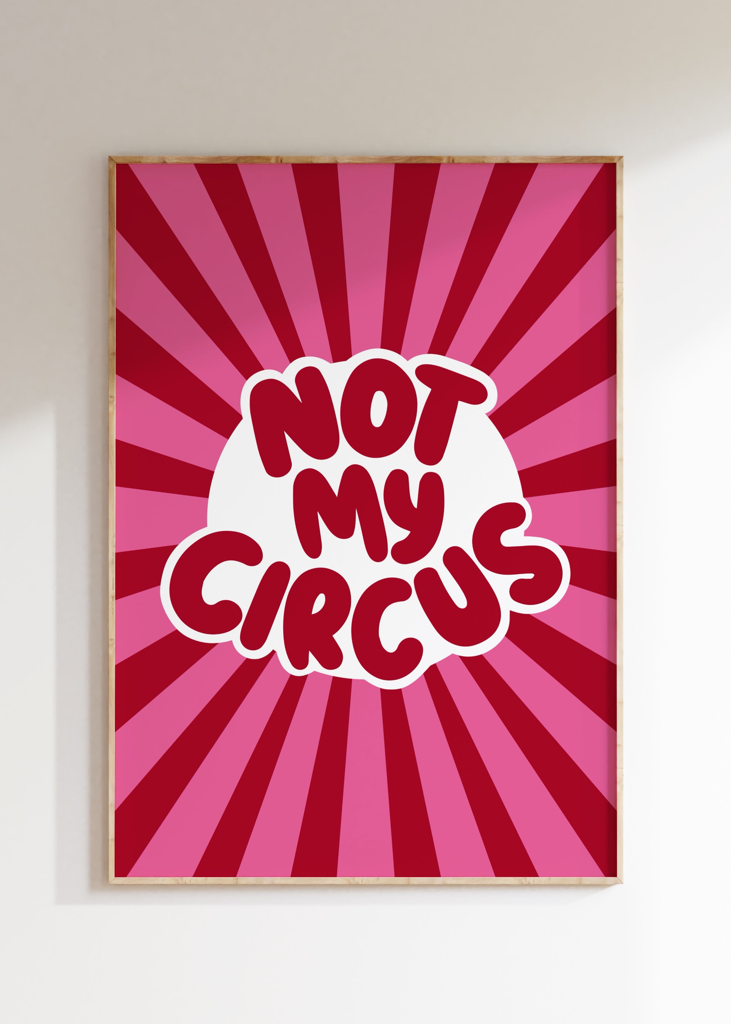 Not My Circus Art Print