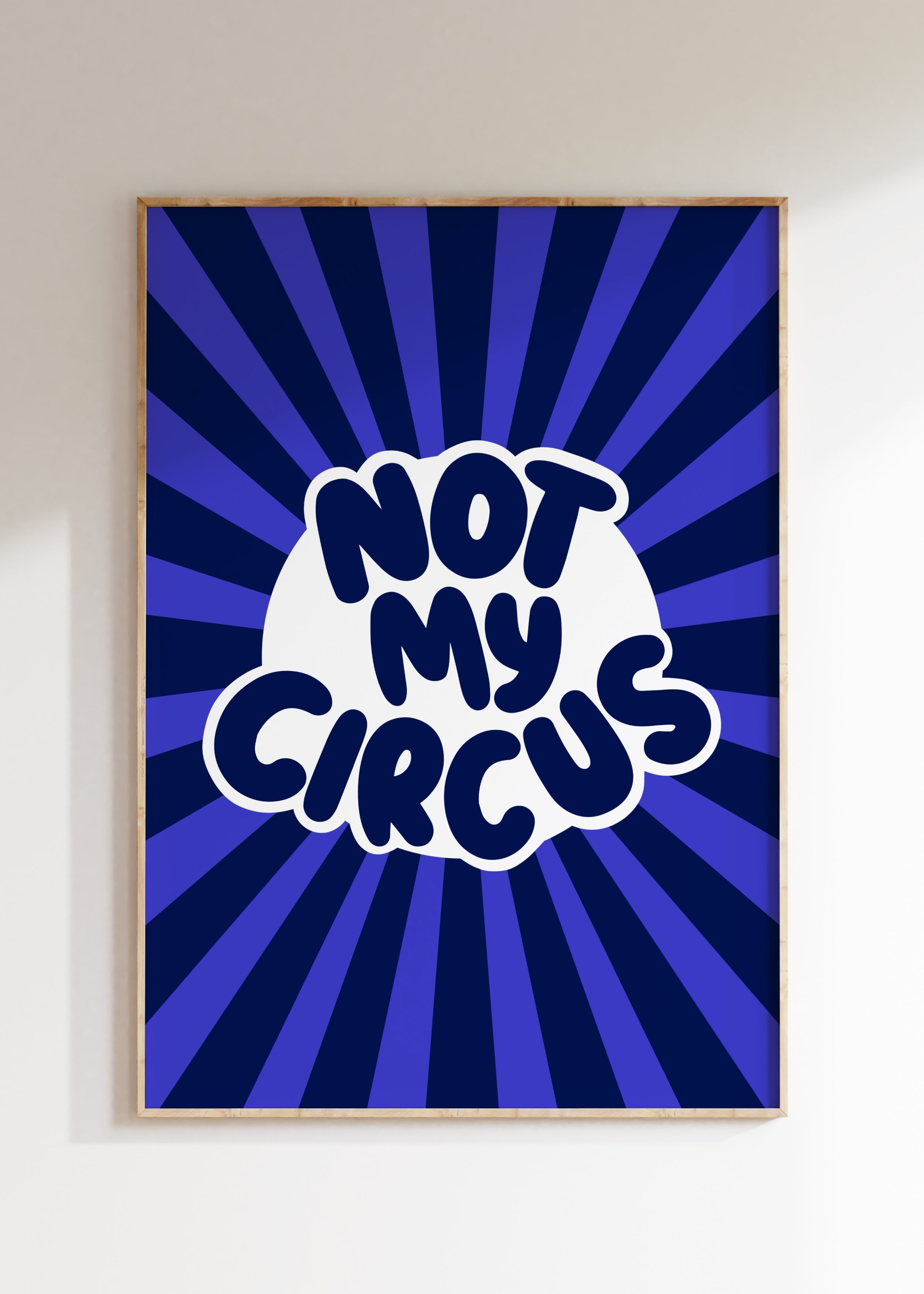 Not My Circus Art Print