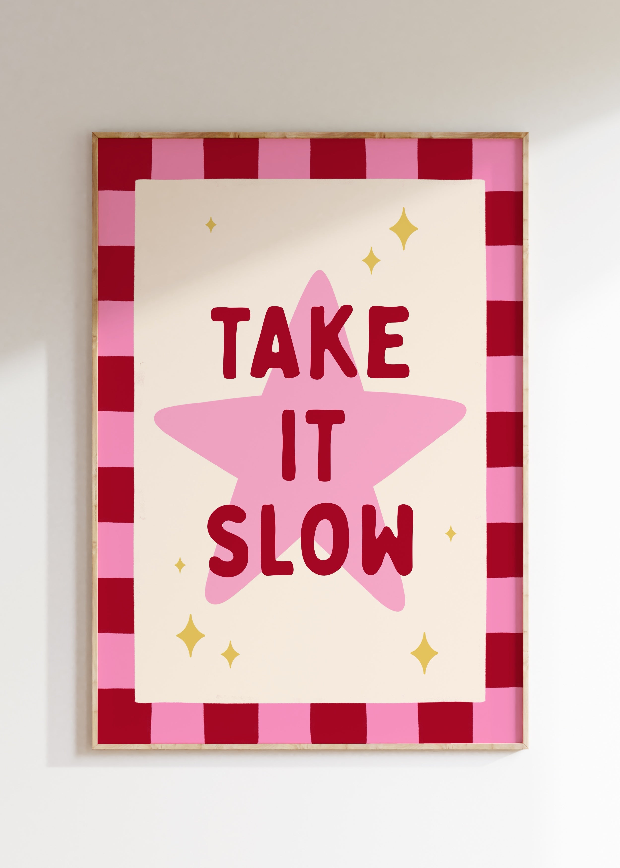 Take It Slow Art Print