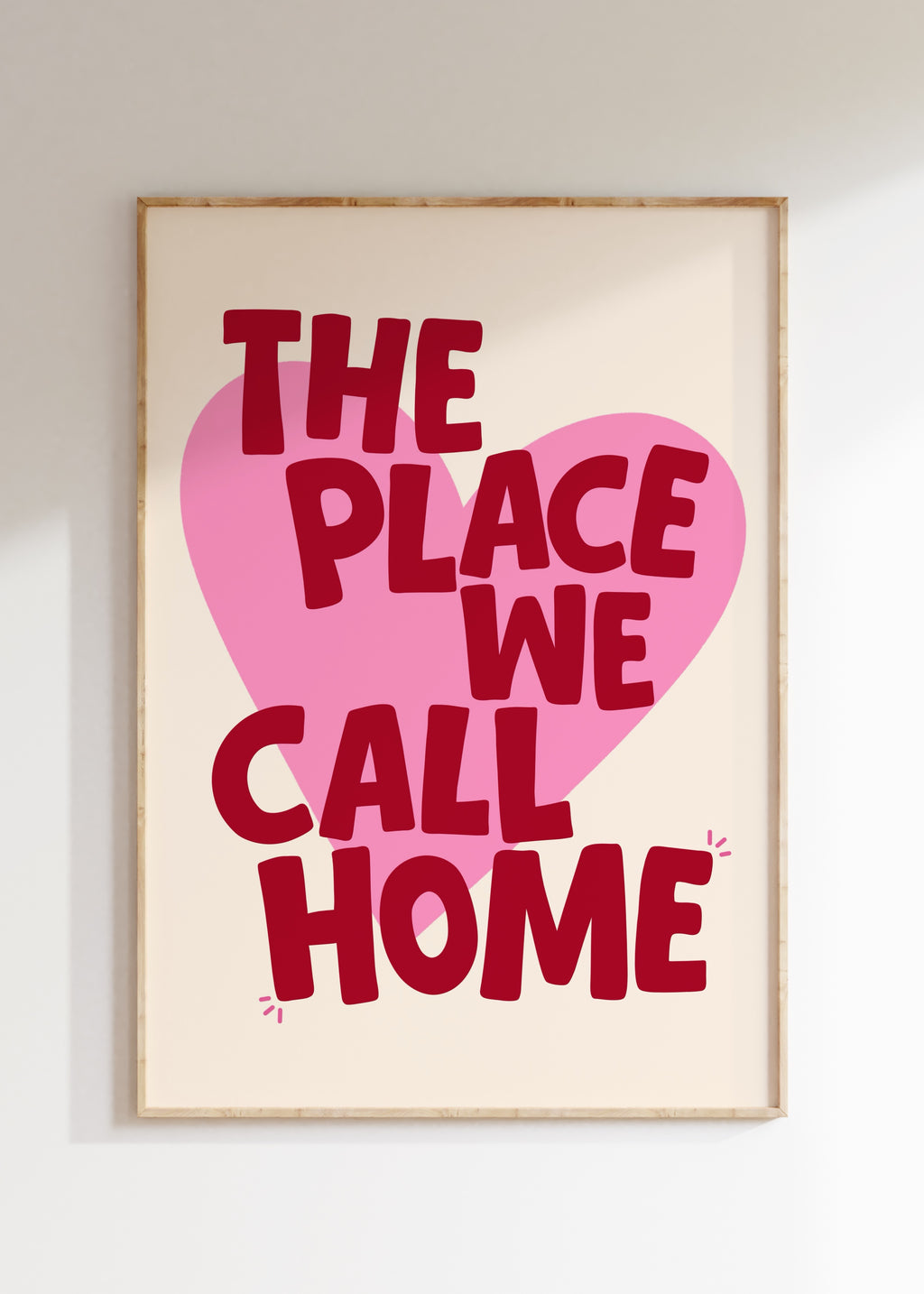 The Place We Call Home Art Print