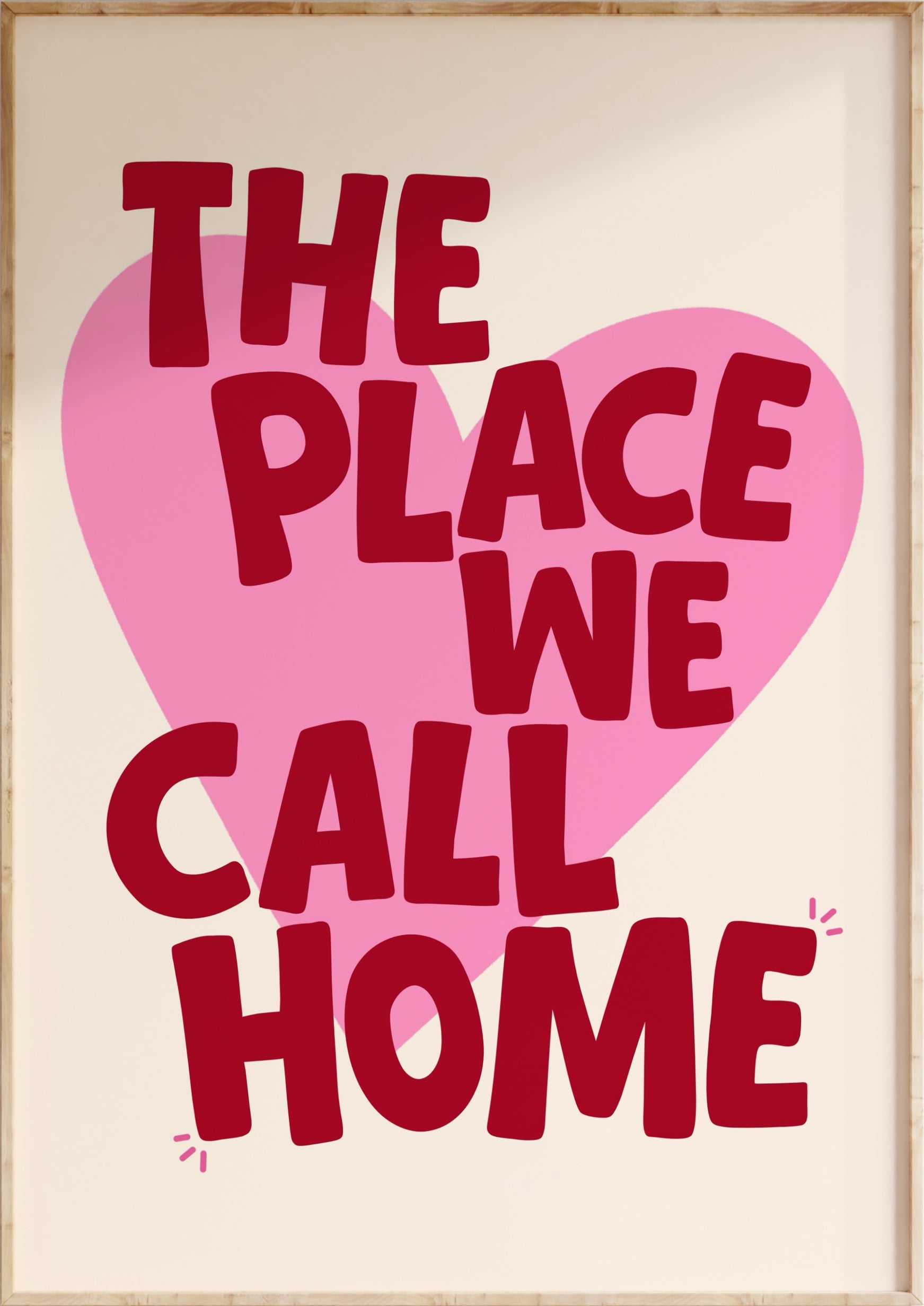 The Place We Call Home Art Print
