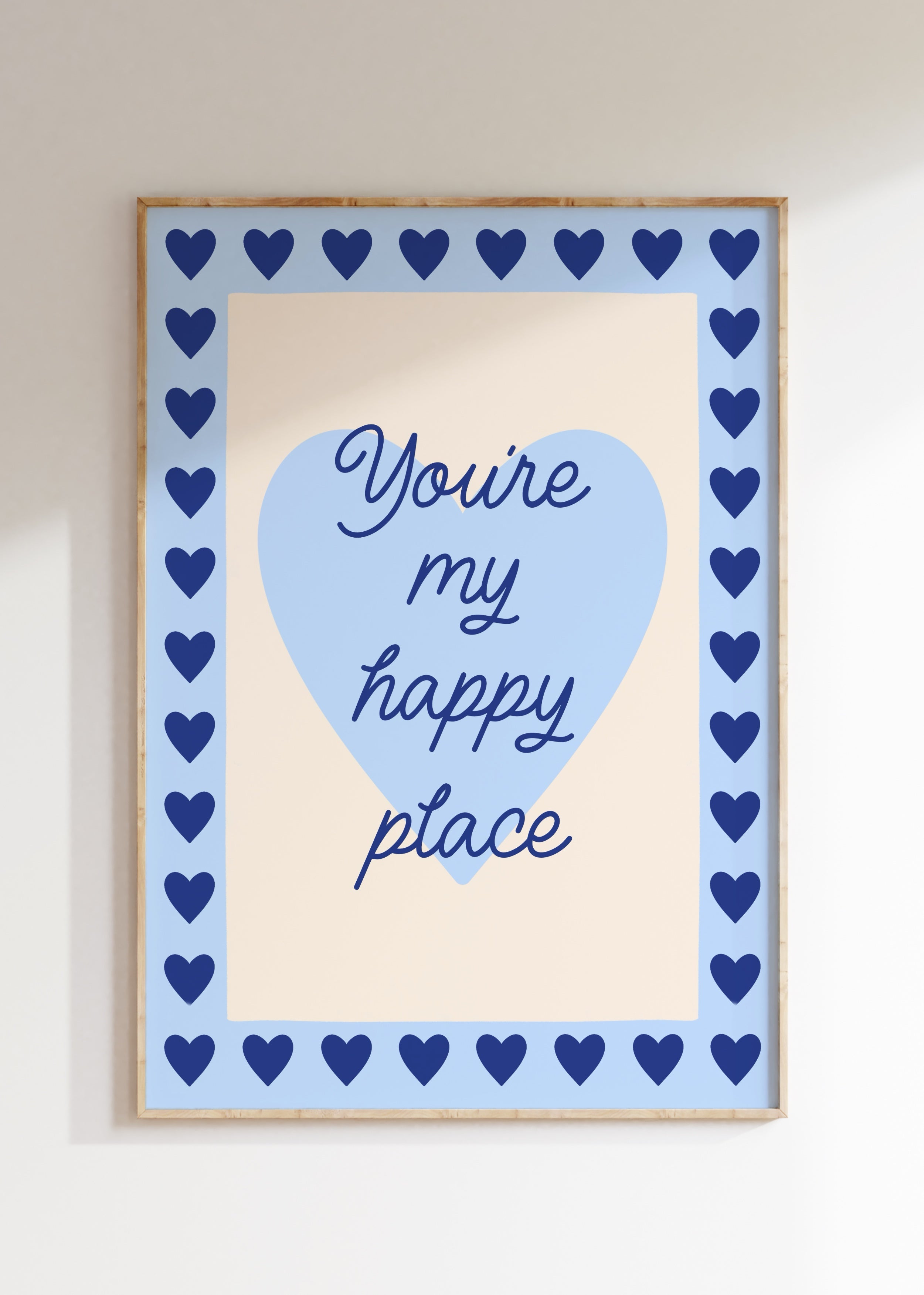 You’re My Happy Place Art Print