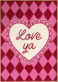 Love Ya Art Print