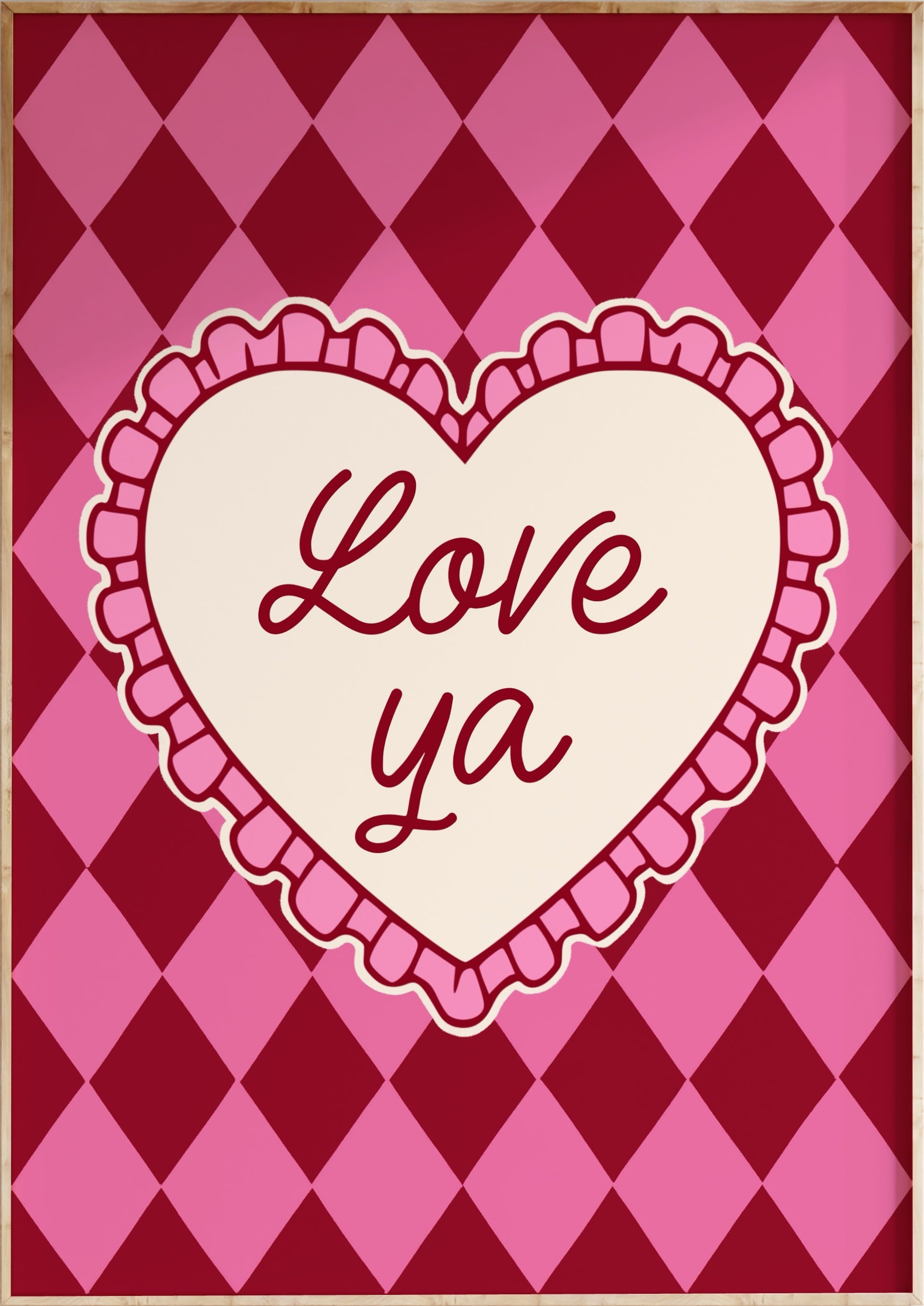 Love Ya Art Print