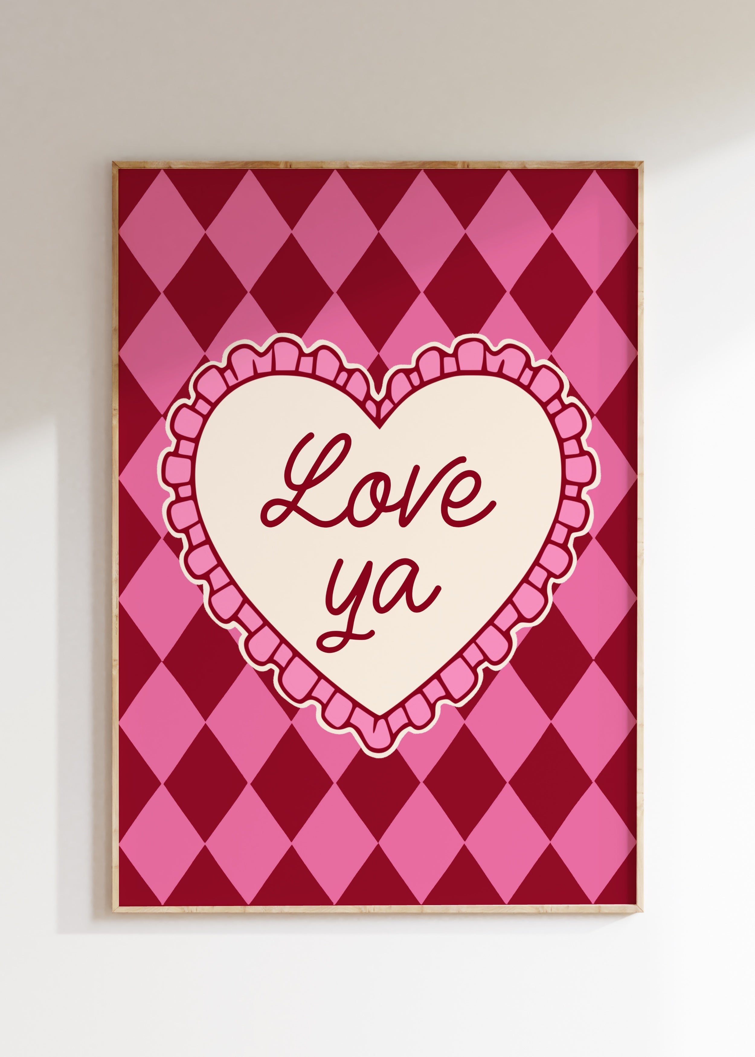 Love Ya Art Print