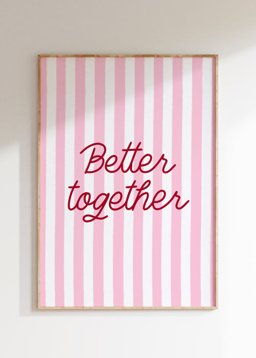 Better Together Art Print