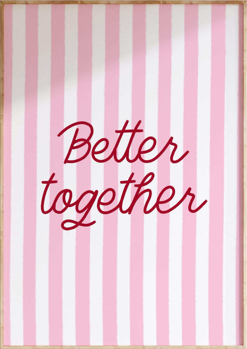 Better Together Art Print