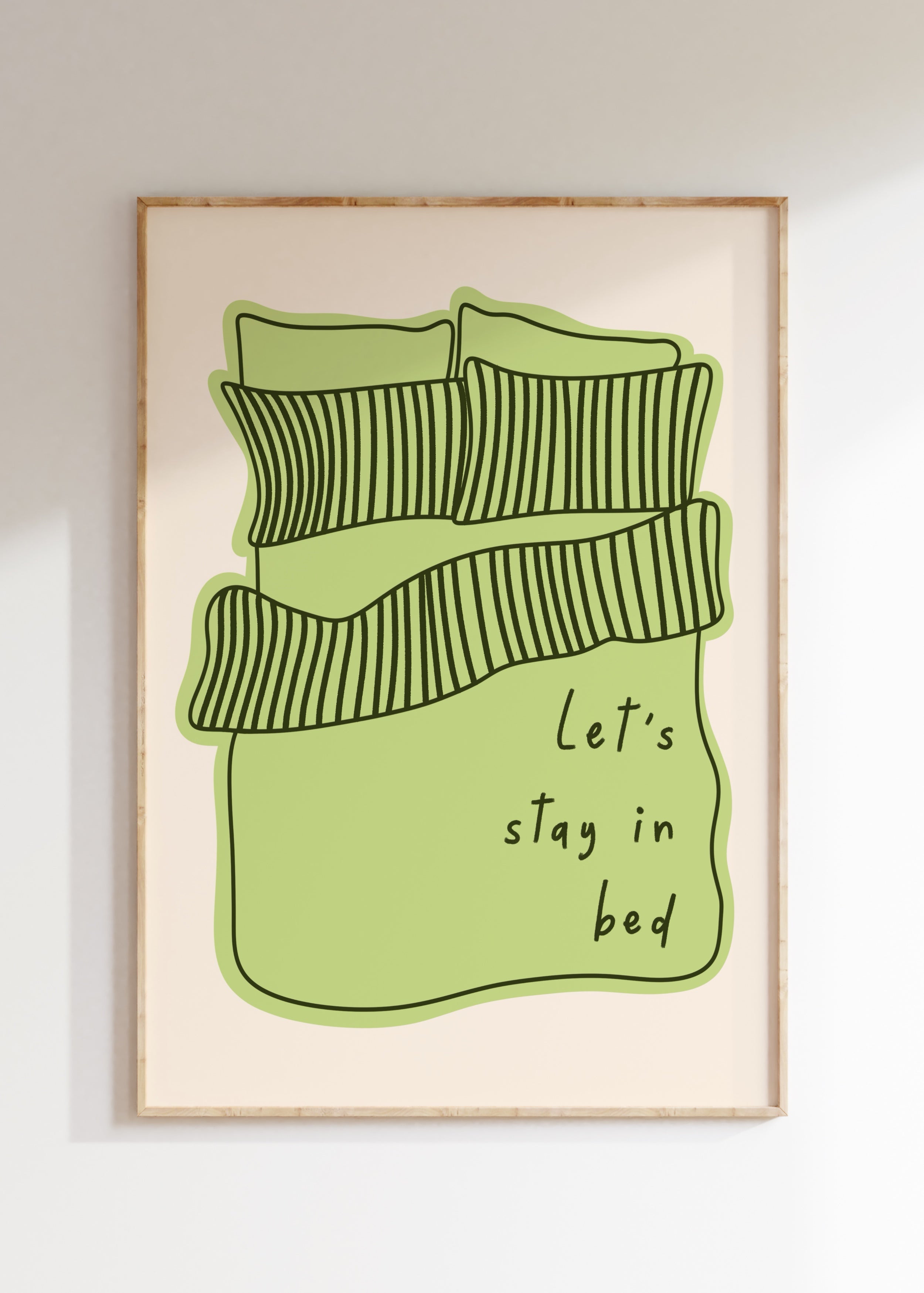 Let’s Stay In Bed Art Print