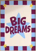 Big Dreams Art Print