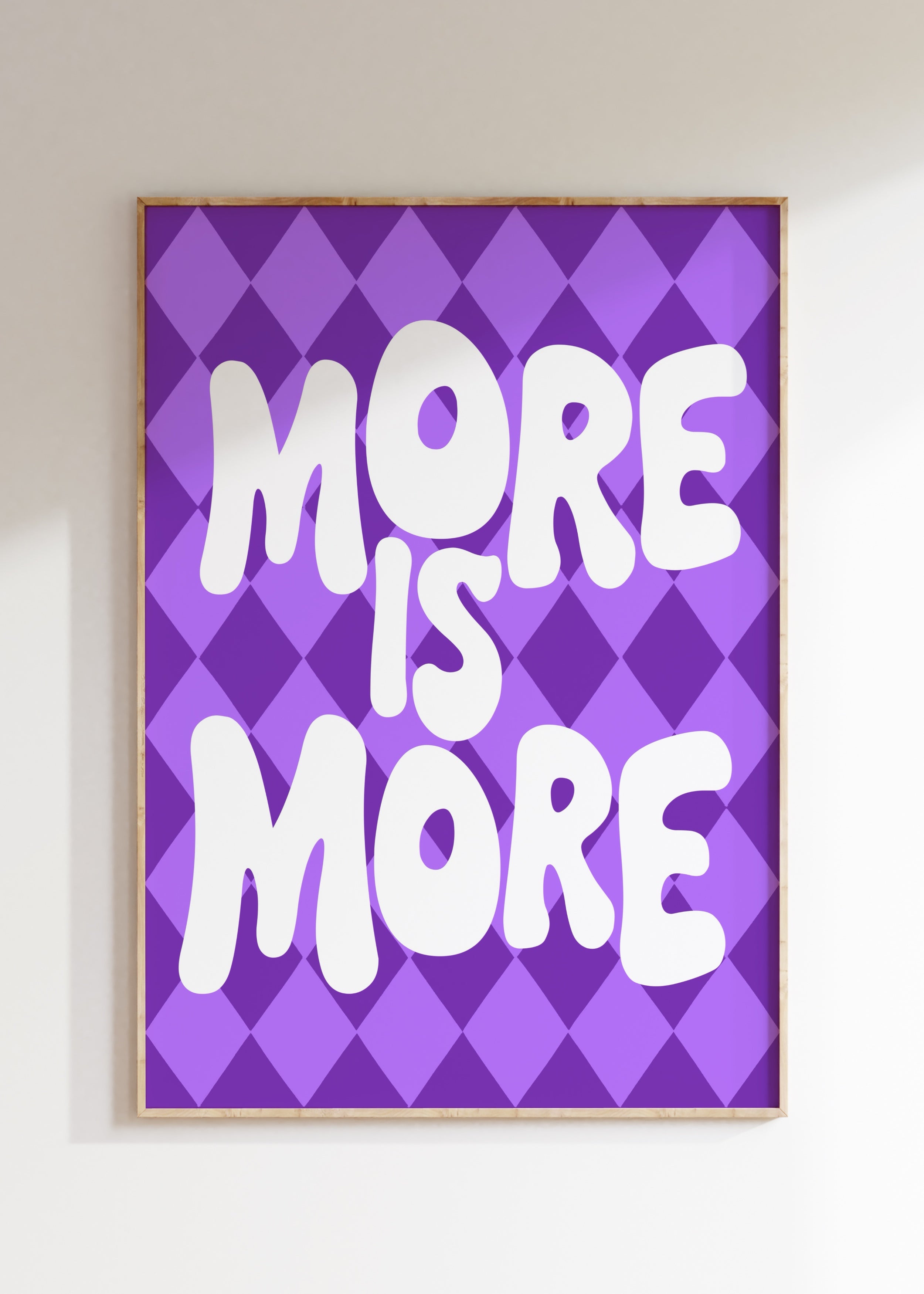More Is More Art Print
