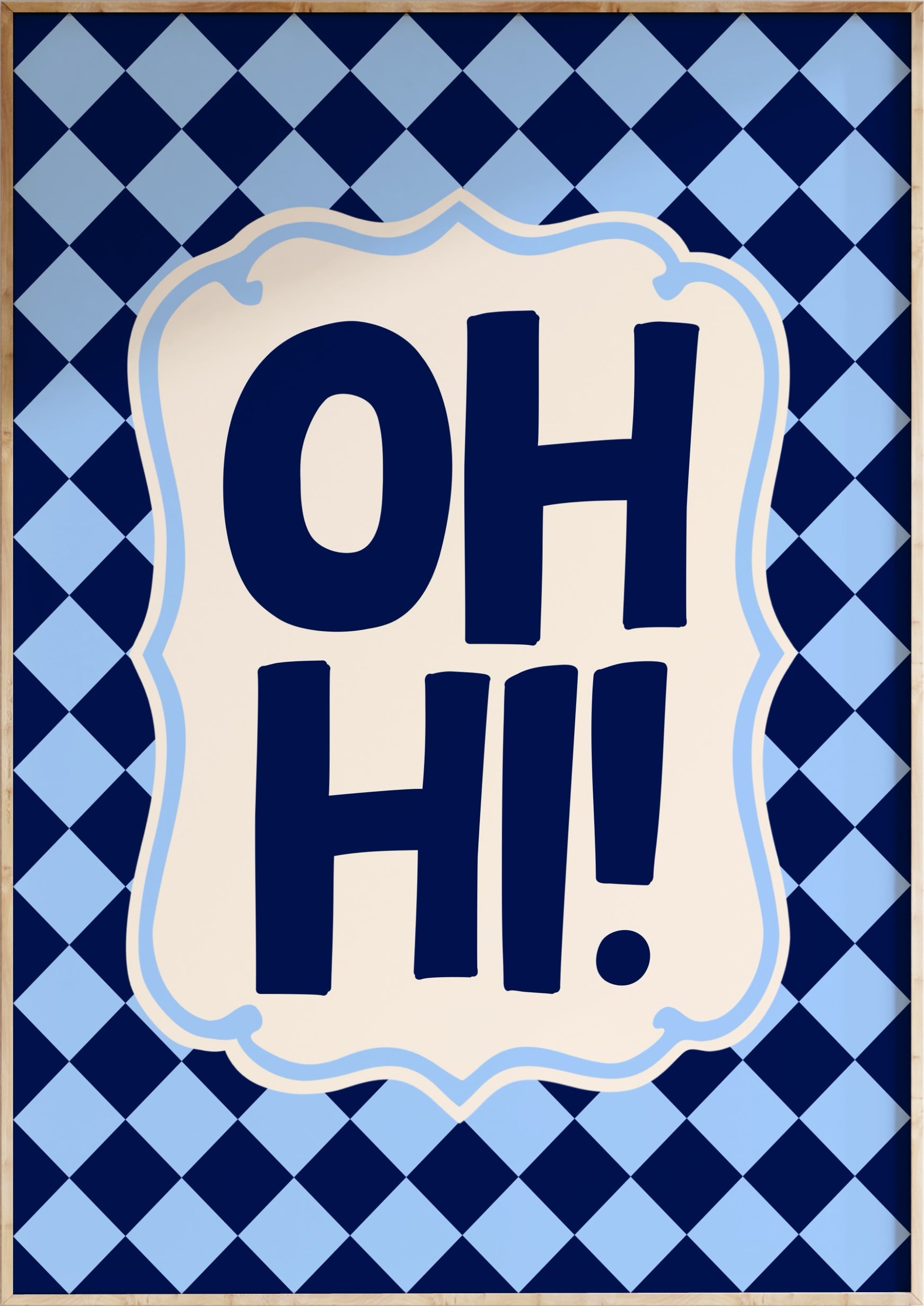 Oh Hi Art Print
