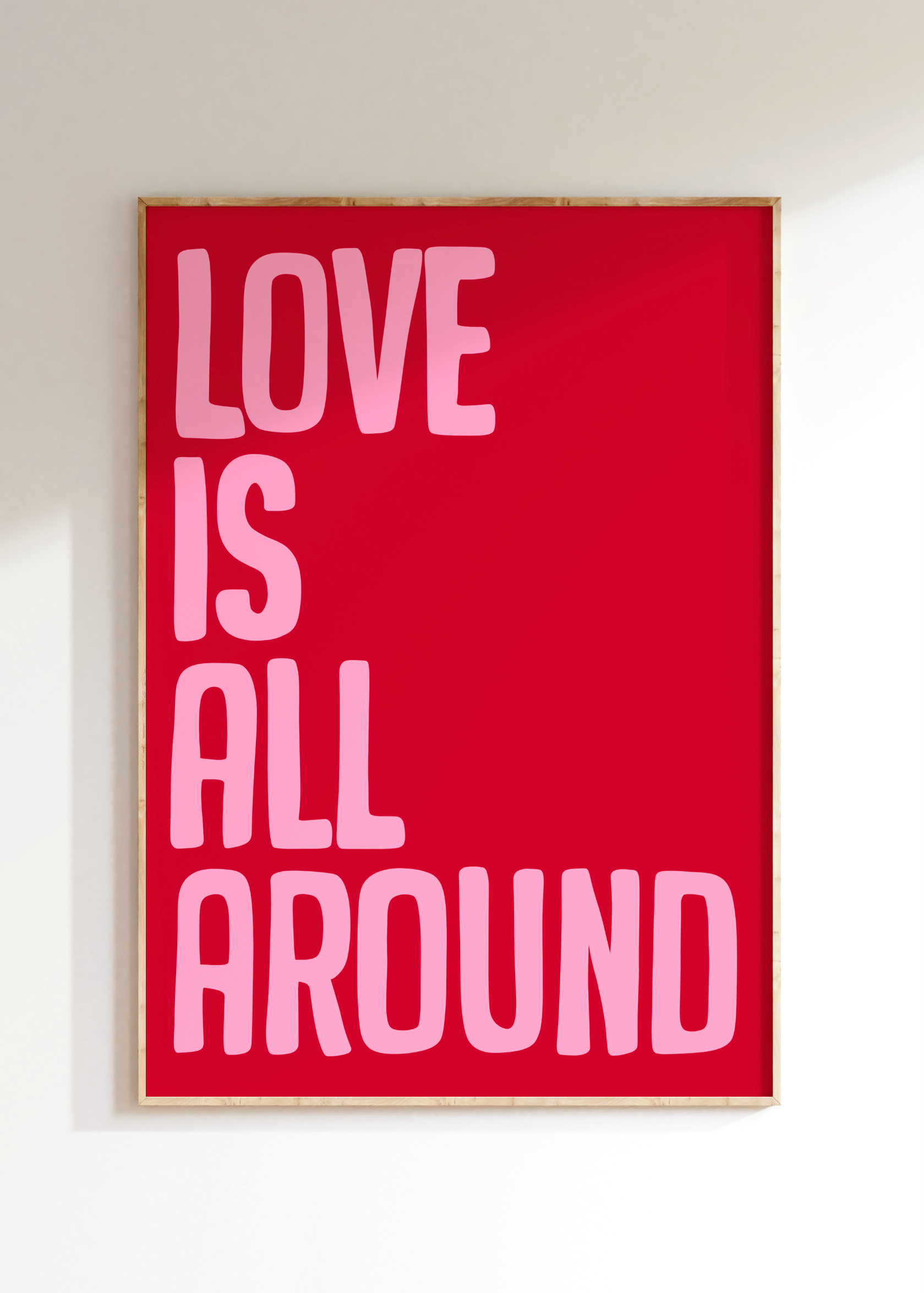 Love Is All Around Art Print