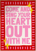 Sing Your Heart Out Art Print