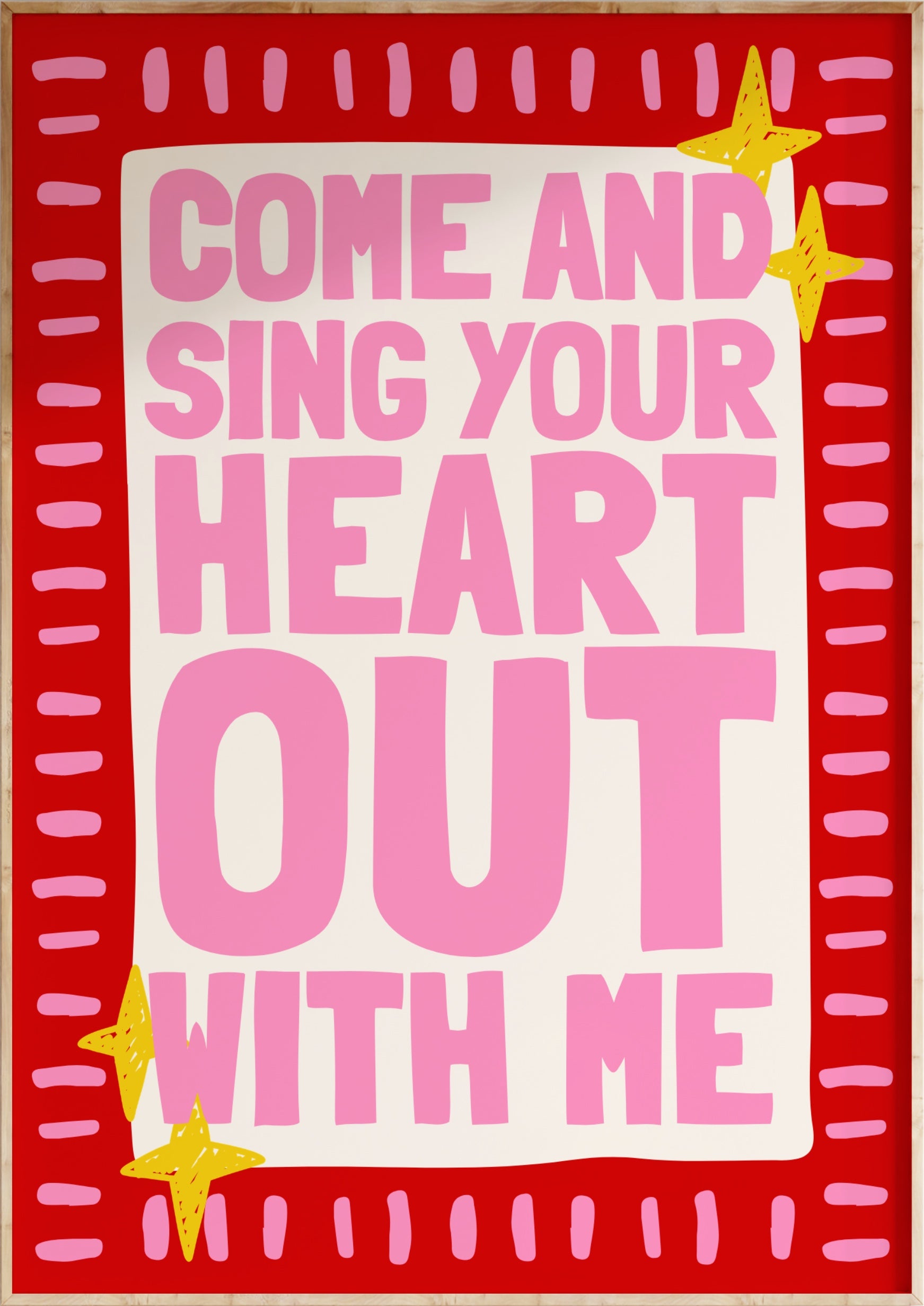 Sing Your Heart Out Art Print