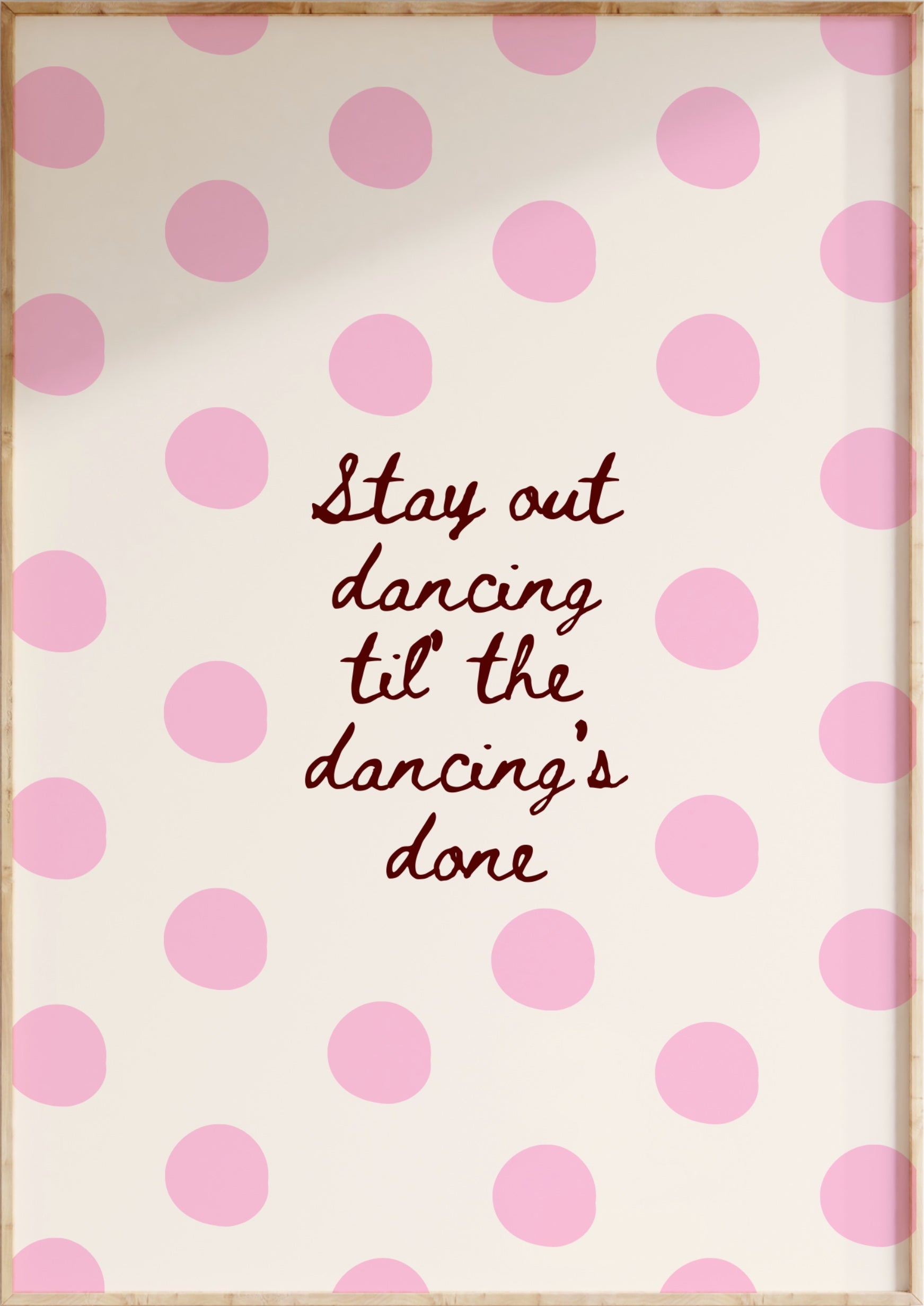 Stay Out Dancing Art Print