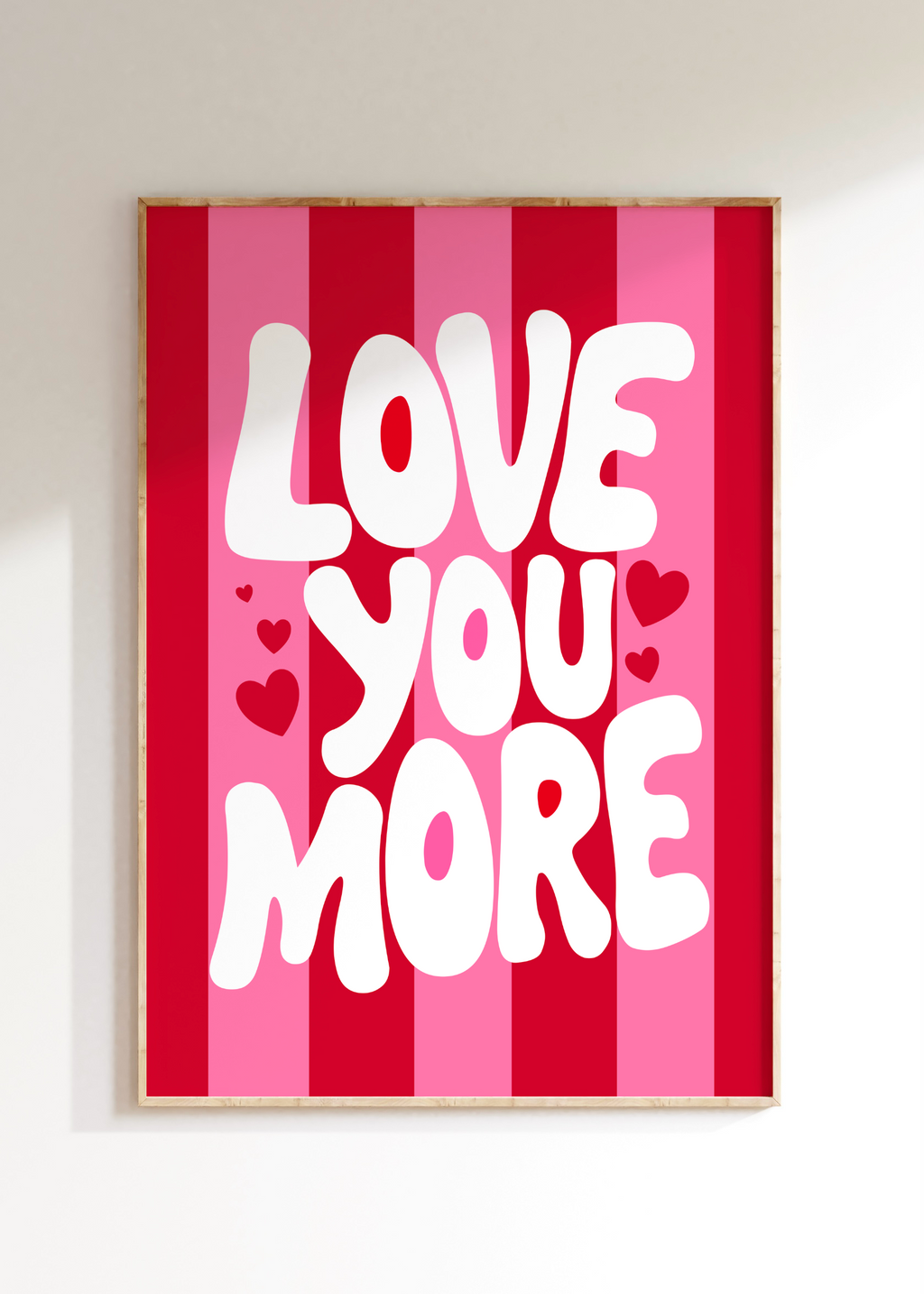 Love You More Art Print