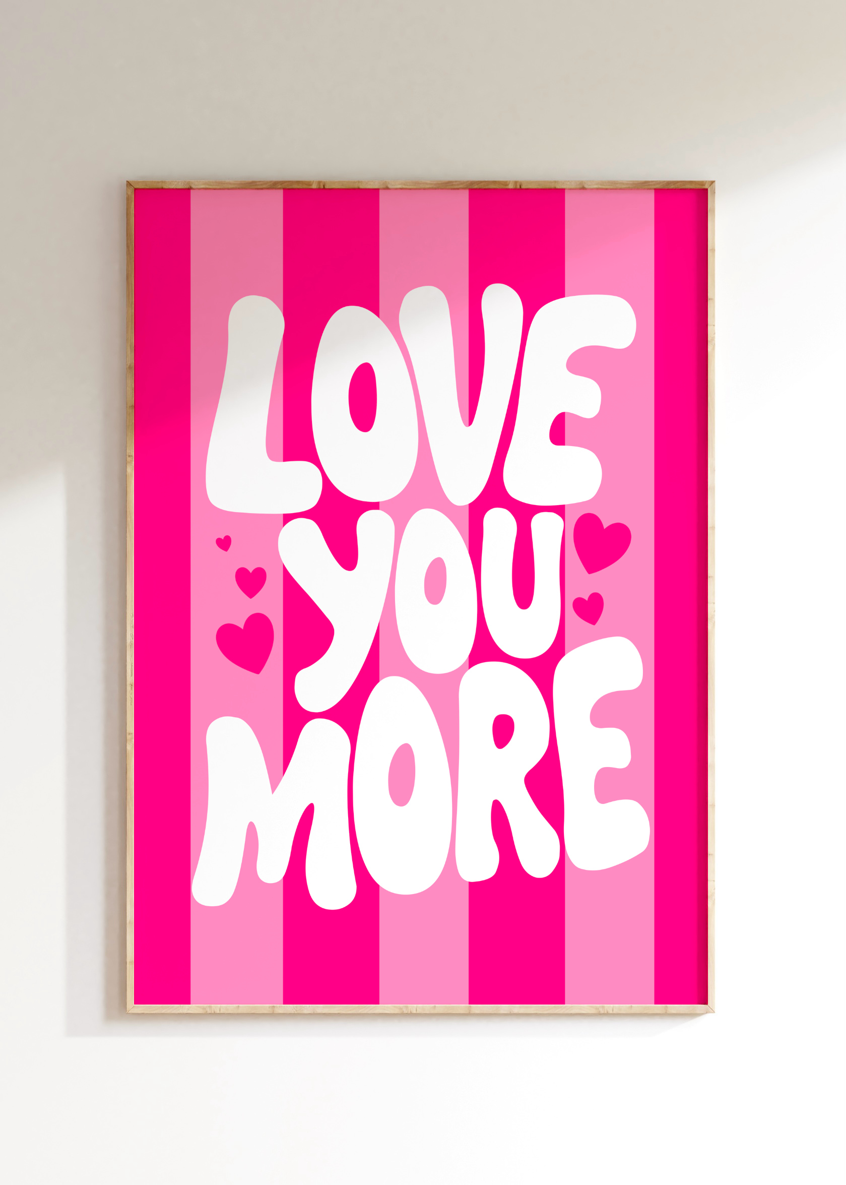 Love You More Art Print