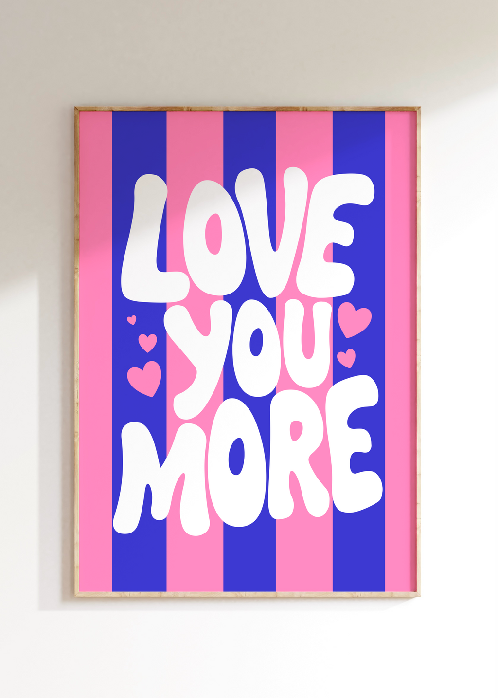 Love You More Art Print