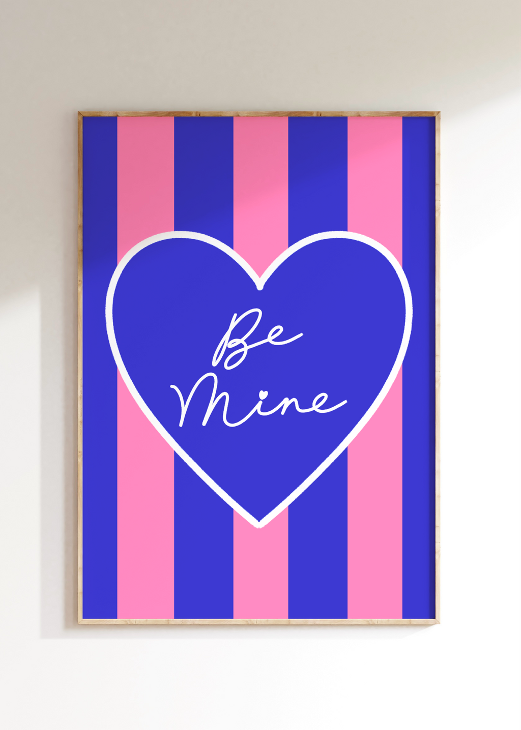 Be Mine Art Print