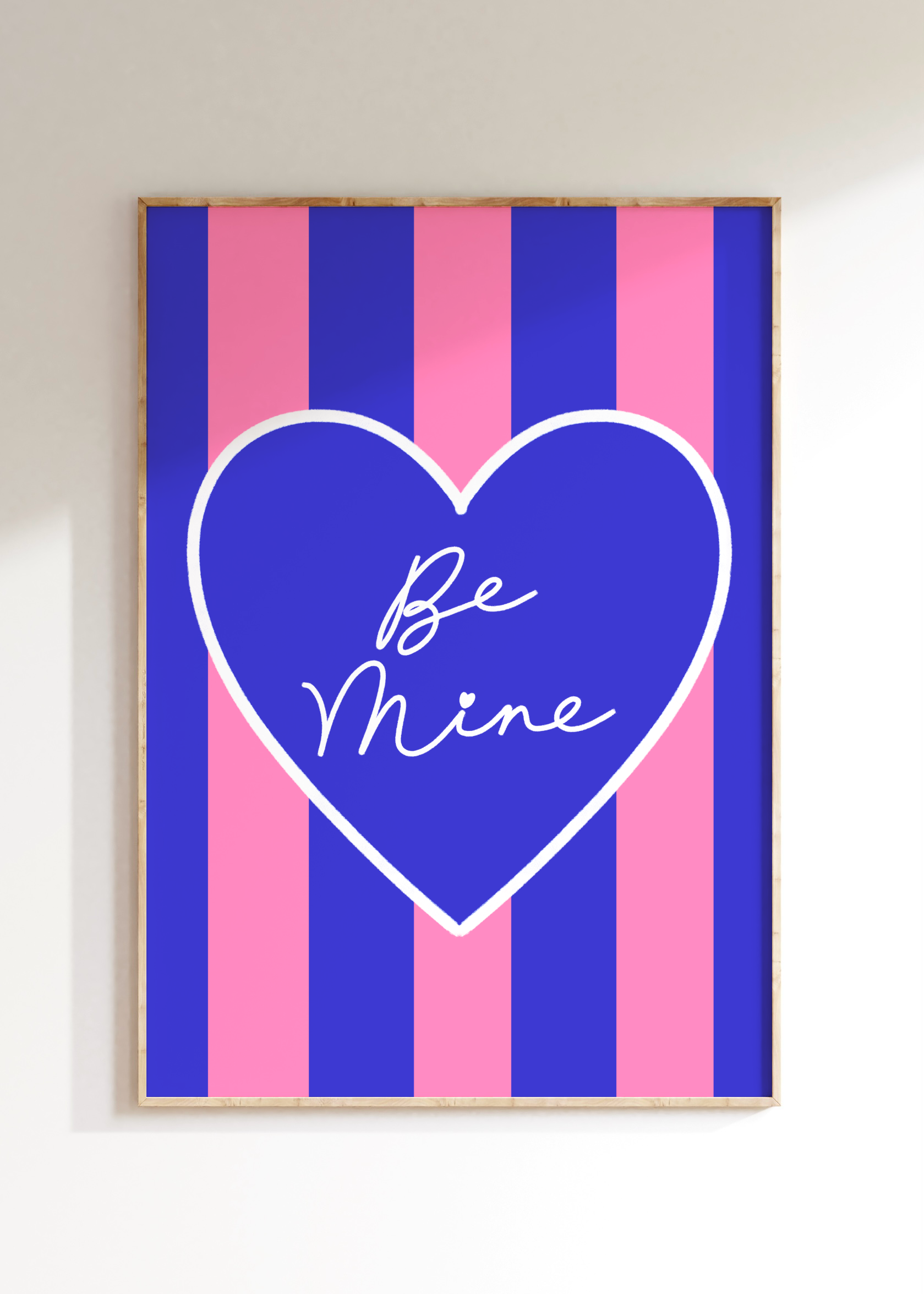 Be Mine Art Print