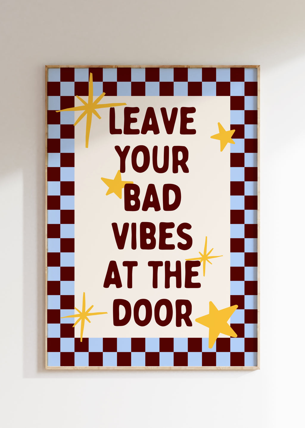 No Bad Vibes Art Print