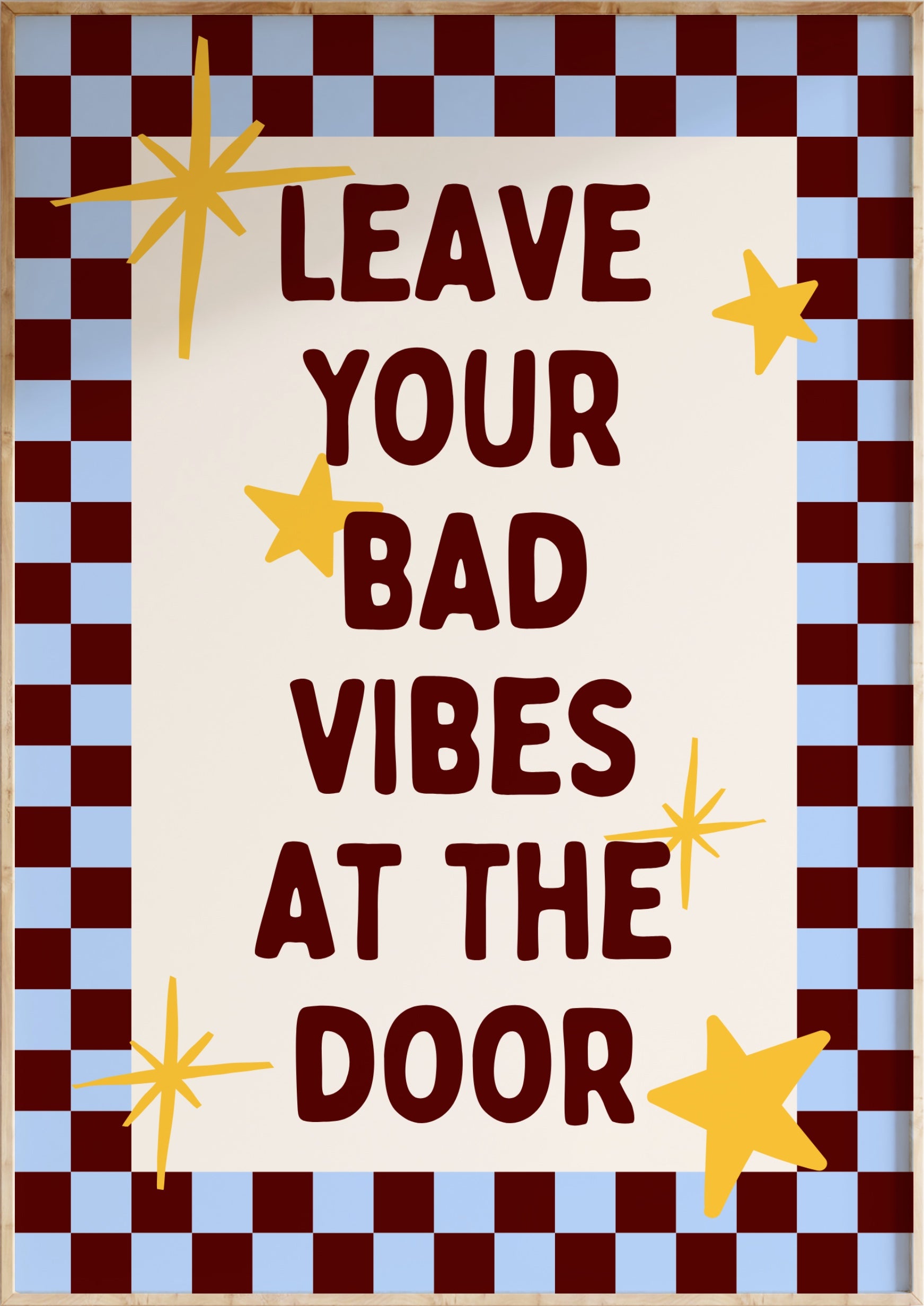 No Bad Vibes Art Print